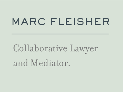 Marc Fleisher - Collaborative Lawyer and Mediator